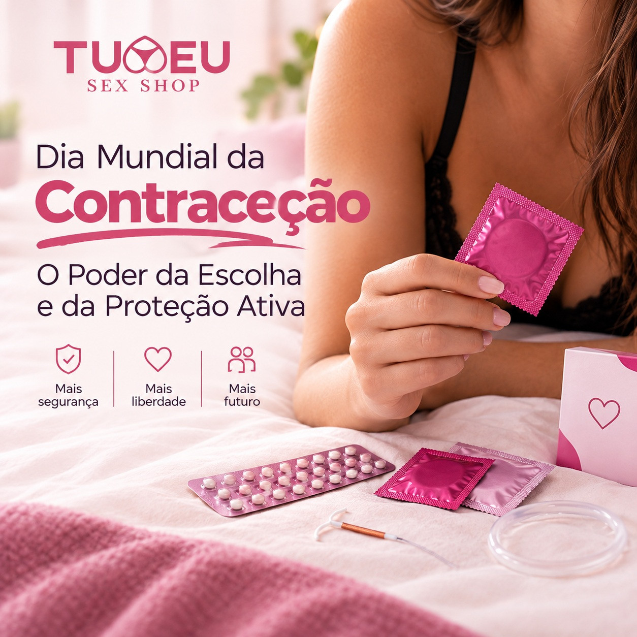 Dia Mundial da Contraceção: O Poder da Escolha e da Proteção Ativa
