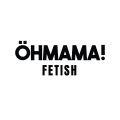 OHMAMA FETISH